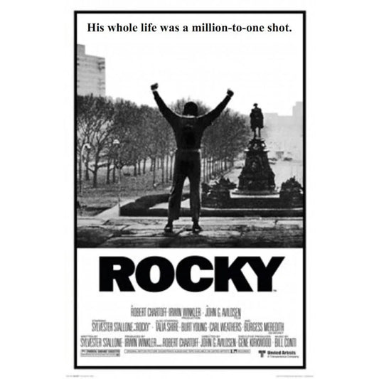 Rocky - His Life Was A Million To One Shot Poster - 24"x36" - We The People 